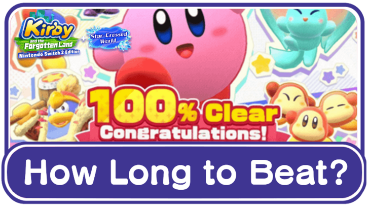 Kirby and the Forgotten Land - Star-Crossed World - How Long to Beat