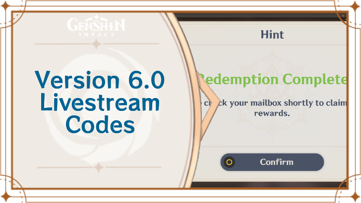 Genshin - Version 6.0 Livestream Codes