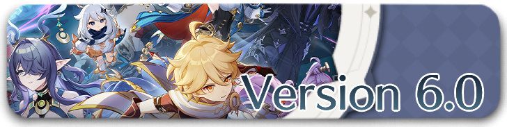 Genshin - Version 6.0