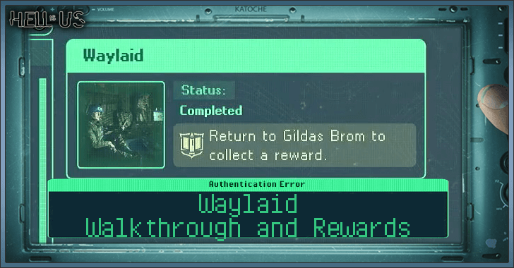 Hell is Us - Waylaid Walkthrough and Rewards