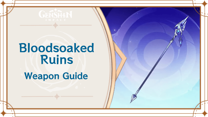Genshin Impact - Bloodsoaked Ruins Polearm