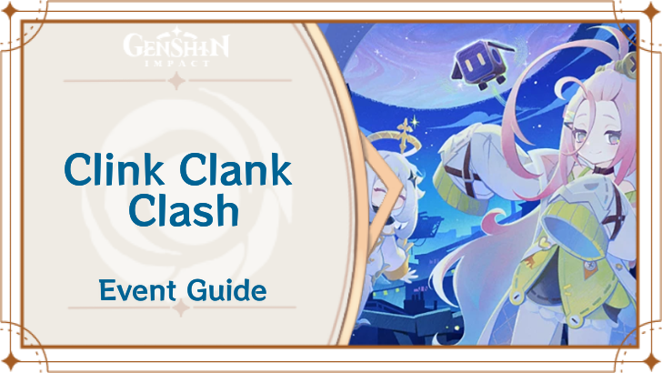 Genshin - Clink Clank Clash Event Guide