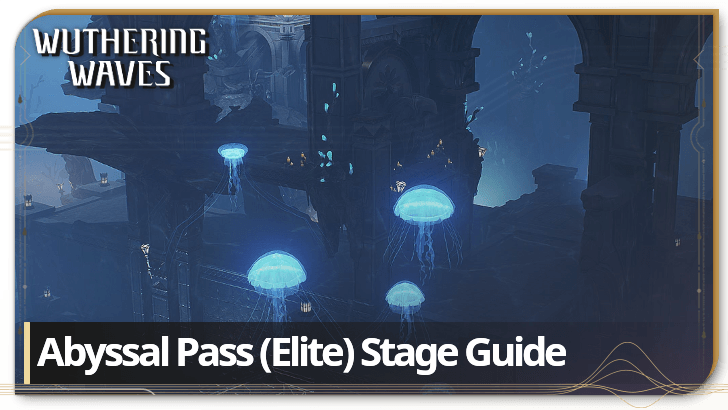 Wuthering Waves Abyssal Pass (Elite) Stage Guide