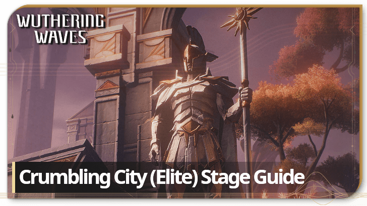 Wuthering Waves Crumbling City (Elite) Stage Guide