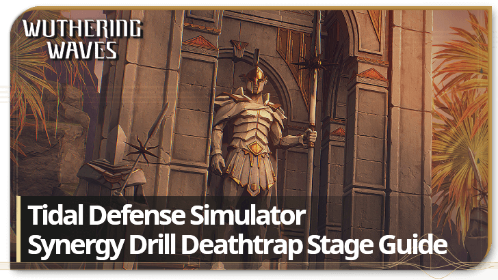 Wuthering Waves - Synergy Drill Stage Guide | Tidal Defense Simulator