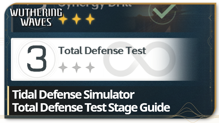 Wuthering Waves Total Defense Test Stage Guide