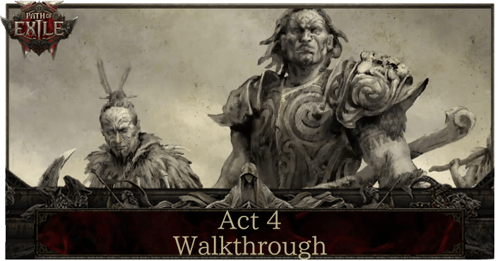 Act 4 Walkthrough