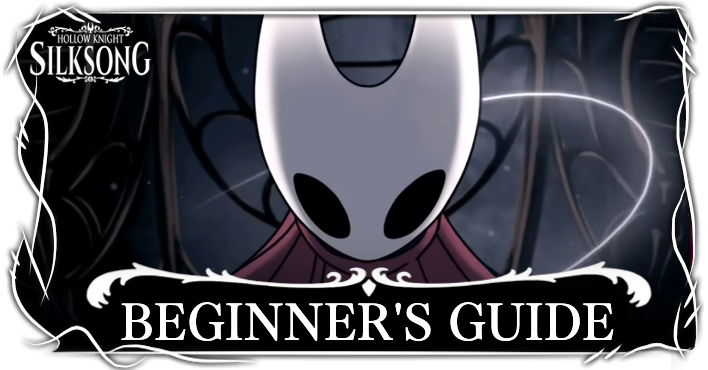 Hollow Knight Silksong Beginner
