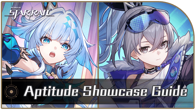 Honkai Star Rail - Aptitude Showcase Guide