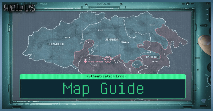 Hell is Us - Map Guide