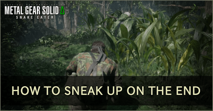 How to Sneak Up on the End