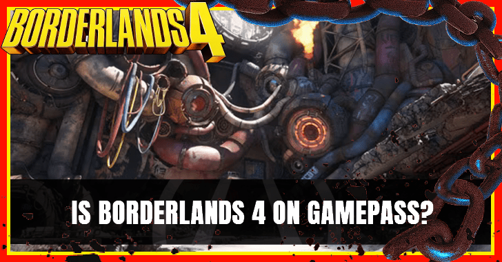 Is Borderlands 4 on Gamepass