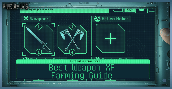 Hell is Us - Best Weapon XP Farming Guide