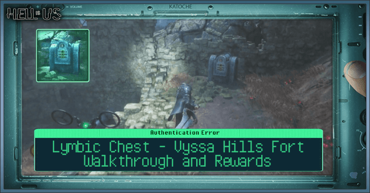 Lymbic Chest - Vyssa Hills Fort Walkthrough and Rewards