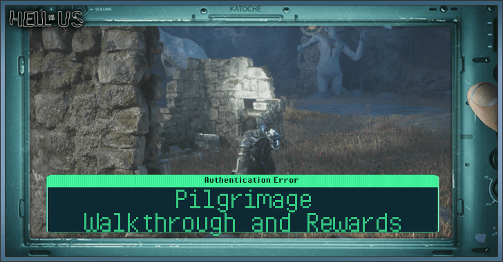 Hell is Us - Pilgrimage Walkthrough and Rewards