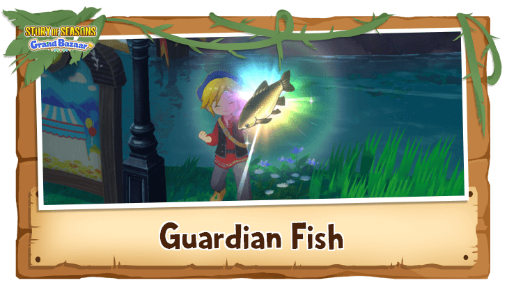 Story of Seasons Grand Bazaar - Guardian Fish Guide