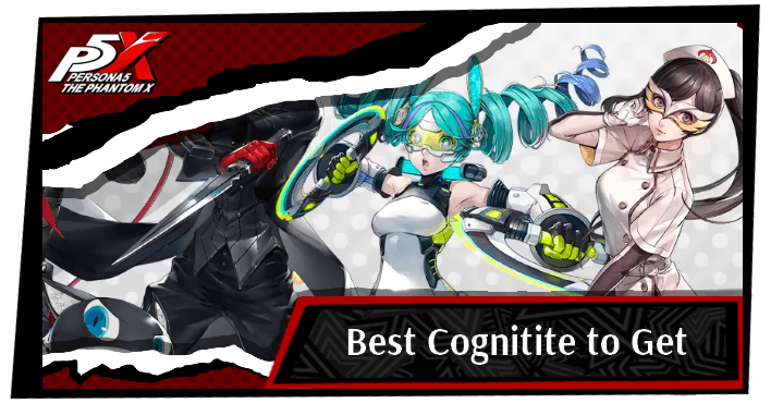 Persona 5 X Best Cognitite to Get