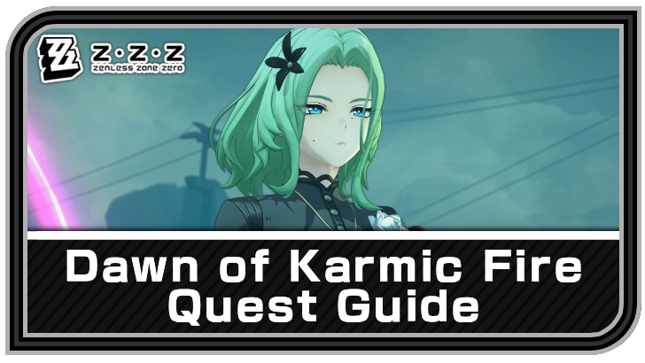 Zenless Zone Zero - Dawn of Karmic Fire Commission Guide