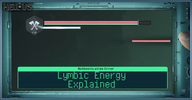 Hell is Us - Lymbic Energy Explained