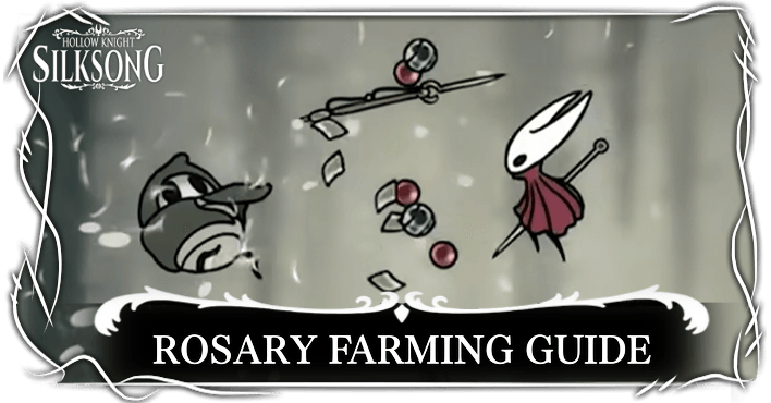 Hollow Knight Silksong - Rosary Farming Guide