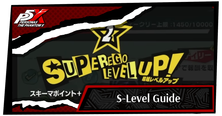 Persona 5 X S-Level Guide