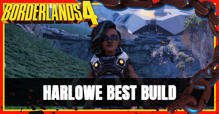 Borderlands 4 - Harlowe Best Build