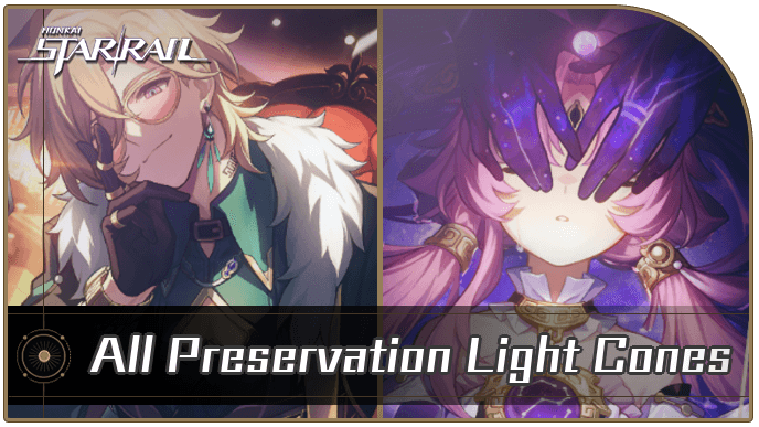 HSR - All Preservation Light Cones