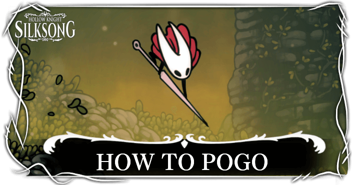 Hollow Knight Silksong How to Pogo