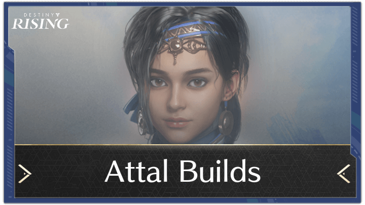 Destiny Rising - Attal Builds