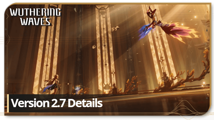 Wuthering Waves - Version 2.7 Details