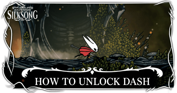 Hollow Knight Silksong - How to Unlock Dash