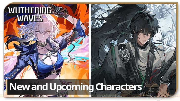 Wuthering Waves - All New and Upcoming Characters