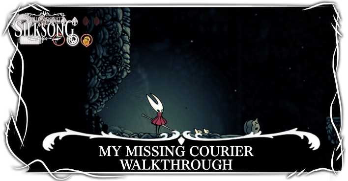 Hollow Knight Silksong My Missing Courier Walkthrough