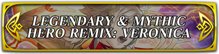 Legendary & Mythic Hero Remix: Legendary Veronica Banner