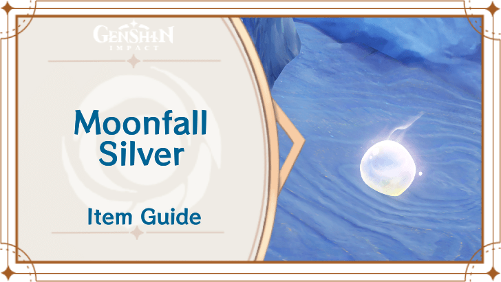 Genshin - Moonfall Silver Locations and How to Get
