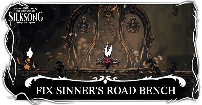 Hollow Knight Silksong - How to Fix Sinner