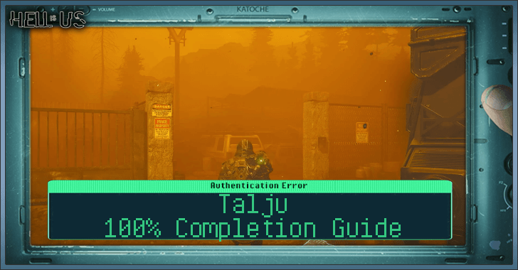 Hell is Us - Talju Completion Guide