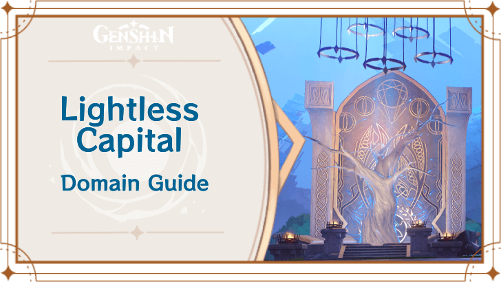 Genshin Impact - Lightless Capital Guide for Nod-Krai Talent Books
