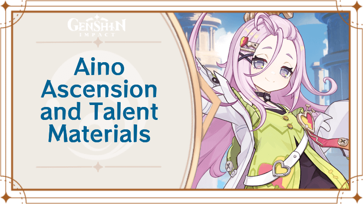 Genshin Impact - Aino Ascension and Talent Materials