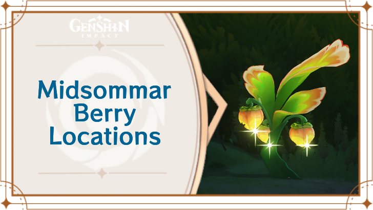 Genshin - Midsommar Berry Locations and How to Use