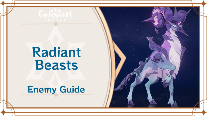 Genshin Impact - Radiant Beasts Enemy Guide