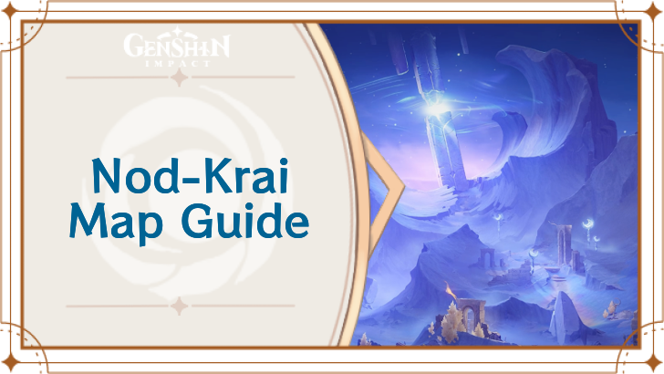 Genshin Impact - How to Get to Nod-Krai and Map Guide