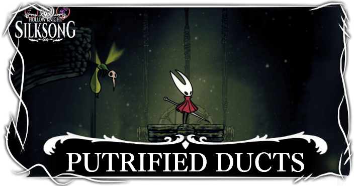Hollow Knight Silksong Putrified Ducts
