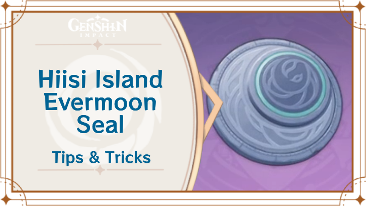 Genshin Impact - Hiisi Island Evermoon Seal Location