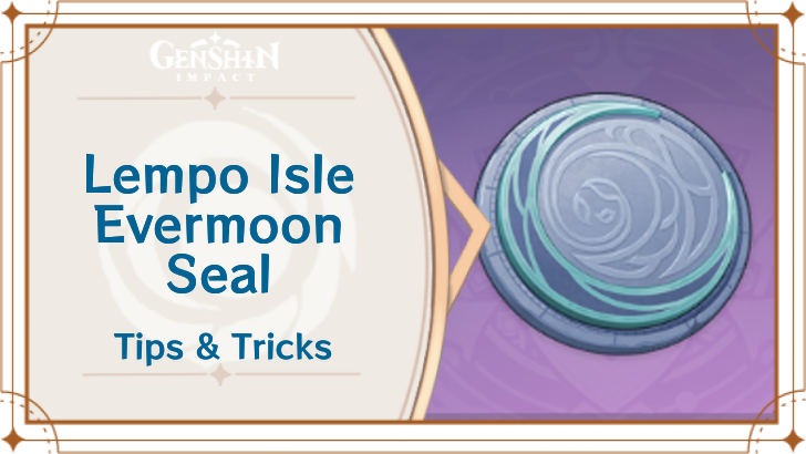 Genshin Impact - Lempo Isle Evermoon Seal Location