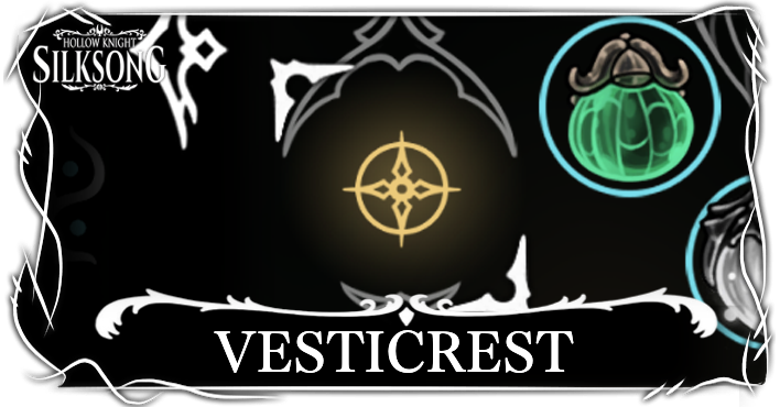 Hollow Knight Silksong - How to Get Vesticrests