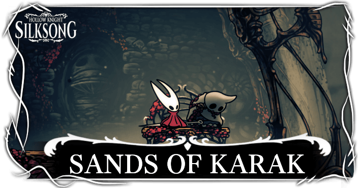 Hollow Knight Silksong Sands of Karak