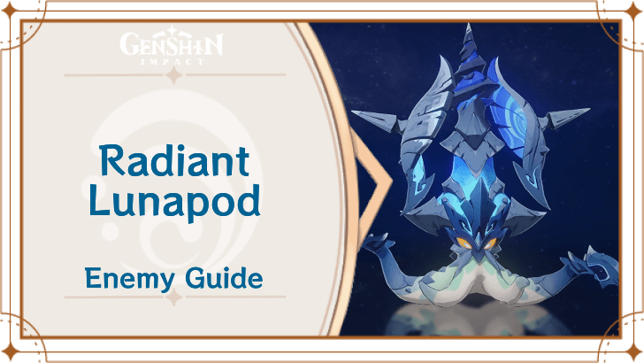 Genshin Impact Radiant Lunapod Enemy Guide Top Banner