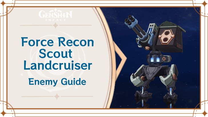 Genshin Impact Force Recon Scout Landcruiser Enemy Guide Top Banner