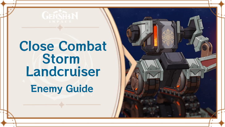 Genshin Impact Close Combat Storm Landcruiser Enemy Guide Top Banner